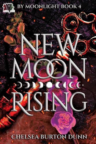New Moon Rising (By Moonlight Book 4)
