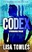 Codex by Lisa Towles Codex by Lisa Towles