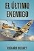 El último enemigo: Las memo...