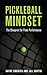 Pickleball Mindset: The Blu...