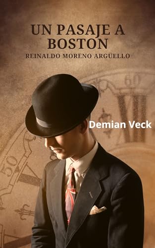 Un pasaje a Boston: Demian Veck (Infierno nº 3) (Spanish Edition)
