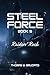 Steel Force Book 5: Raiders...
