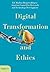 Digital Transformation and Ethics by Rat für Forschung und Techn...