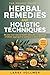 THE POCKET GUIDE TO HERBAL REMEDIES AND HOLISTIC TECHNIQUES by Larry Vollmer