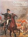 Wellington Commander: The Iron Duke's Generalship