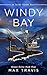 Windy Bay: an Inside Alaska...