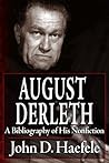 August Derleth: A Bibliography of His Nonfiction