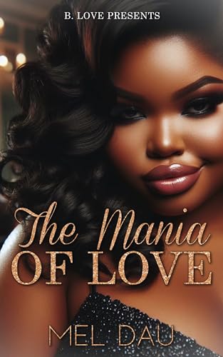 The Mania of Love (Kindle Edition)