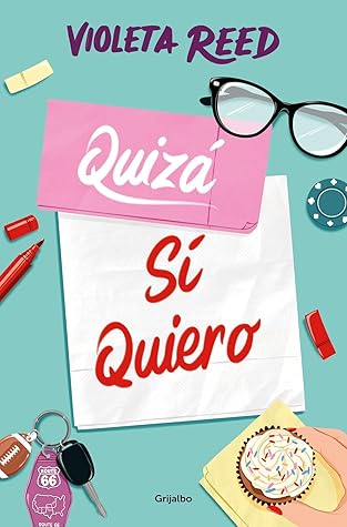 Quizá sí quiero (Quererte, #2)