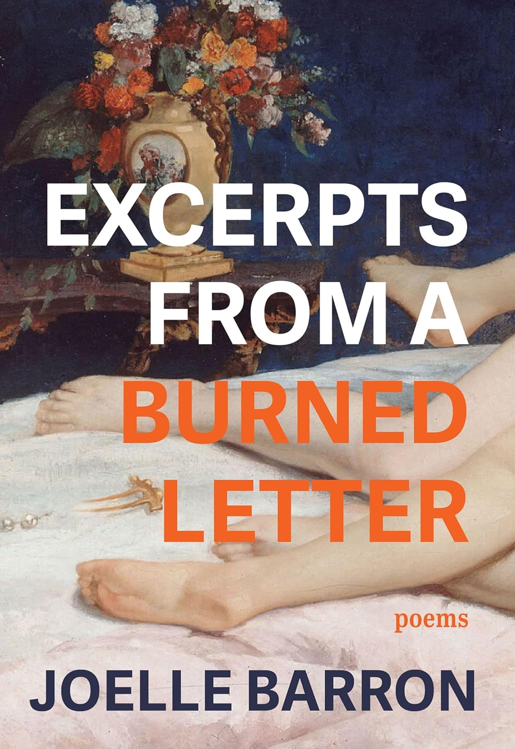Excerpts from a Burned Letter: Poems (Paperback)