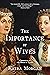 The Importance of Wives by Keira   Morgan