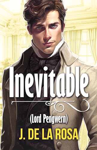 Inevitable: Una novela Regencia en el Londres de los Bridgerton (Caballeros Disolutos #3) (Spanish Edition)