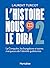 L'Histoire nous le dira by Laurent Turcot