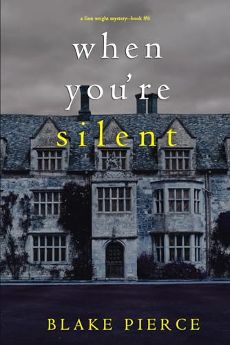 When You’re Silent (Finn Wright #6)