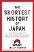 The Shortest History of Jap...