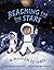 Reaching for the Stars: A M...