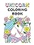Unicorn Coloring Book: For ...