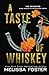 A Taste of Whiskey: Sasha Whiskey (Special Edition) (The Whiskeys: Dark Knights at Redemption Ranch)