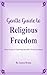Gentle Guide To Religious Freedom by Anaya Bruno