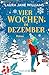 Vier Wochen im Dezember
