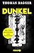 DUNKEL - Die Todgeweihten von Temeswar: Thriller | Ein skandinavischer Thriller der Extraklasse! »Düster, rasant und brutal.« FR Online (Ein Fall für die Task Force 14 3) (German Edition)