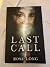 Last Call by Rose M. Brate Last Call by Rose M. Brate