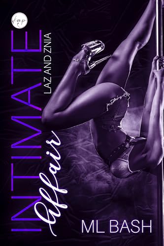 Laz and Znia: Intimate Affair (Kindle Edition)