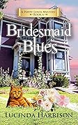 Bridesmaid Blues