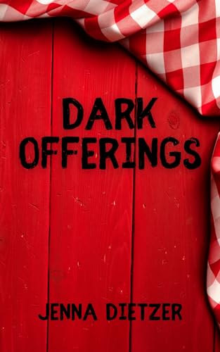 Dark Offerings (Kindle Edition)