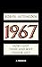1967: How I Got There and Why I Never Left