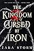 The Kingdom Cursed by Iron ...