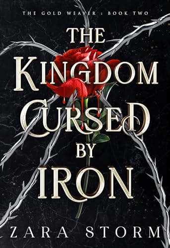 The Kingdom Cursed by Iron (The Gold Weaver, #2)
