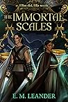 The Immortal Scales