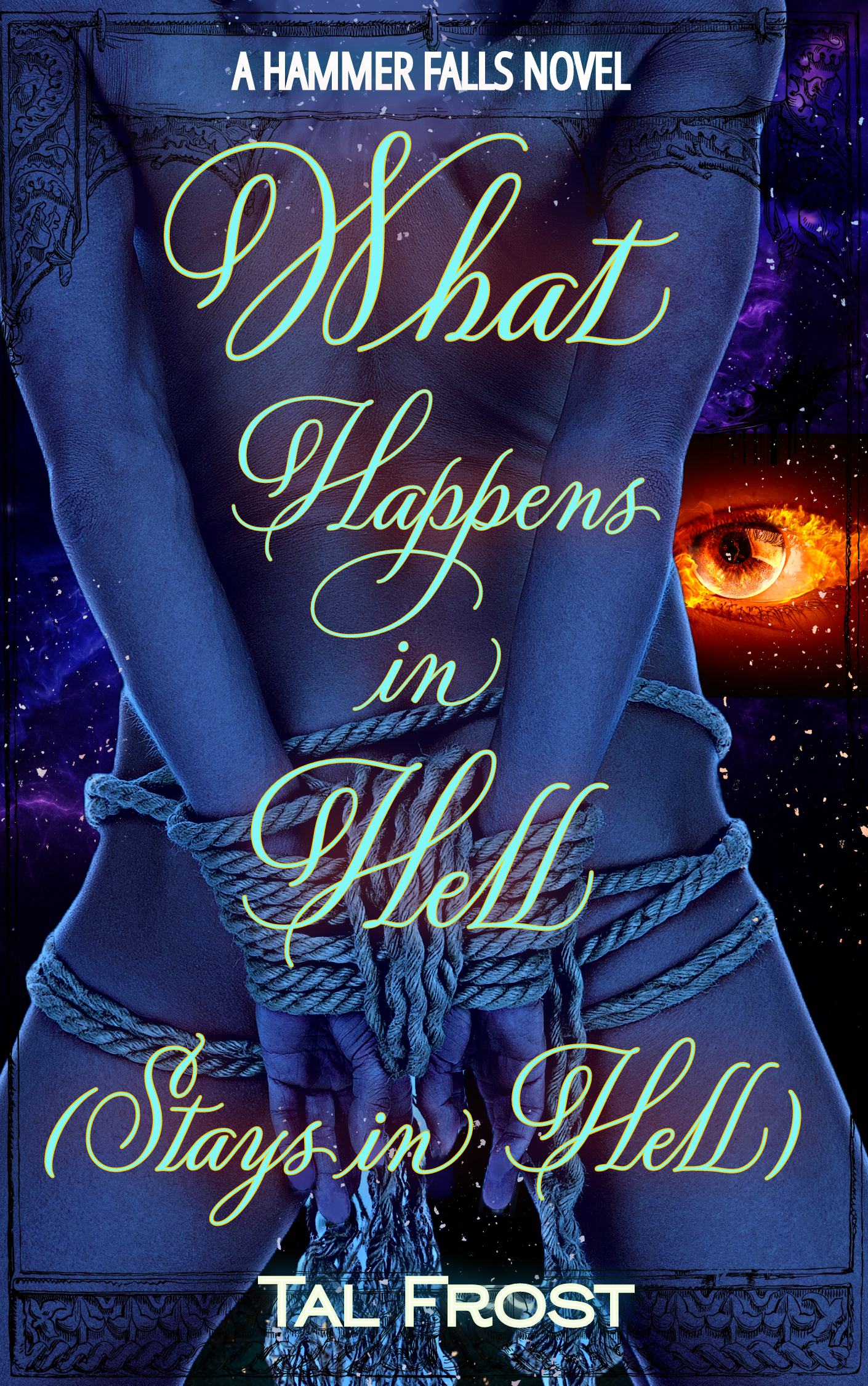 What Happens in Hell (Stays in Hell) (Hammer Falls #4)