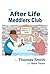 The After Life Meddlers Club by Thomas Smith