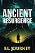 Ancient Resurgence