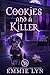 Cookies and A Killer: A Cozy Mystery Ghost (The Accidental Ghost Detective Book 4)