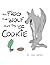 The Frog the Wolf and the Last Cookie by John Carter The Frog the Wolf and the Last Cookie by John Carter