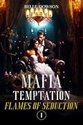 Mafia Temptation (Book 1): Flames of Seduction
