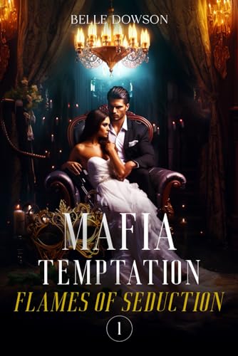 Mafia Temptation (Book 1): Flames of Seduction