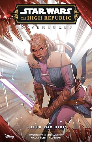 Star Wars: The High Republic Adventures - Saber for Hire (Paperback)