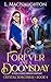 Forever and a Doomsday: A Funny, Fast-Paced, Feel-Good Urban Fantasy Novel (The Crystal Sorceress Series Book 4)