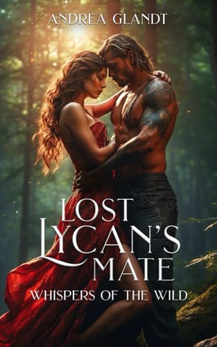 Lost Lycan's Mate (Book 1): Whispers of the Wild