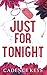 Just for Tonight (Breaking the Rules #2)