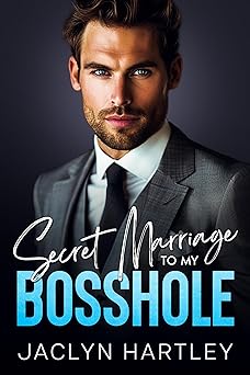 Secret Marriage to My Bosshole (Kindle Edition)