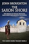 The Saxon Shore: ...