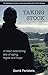 TAKING STOCK: a novel