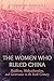 The Women Who Ruled China: Buddhism, Multiculturalism, and Governance in the Sixth Century
