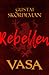 Rebellen (Vasa, #1)