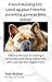 French Bulldog 101: Level Y...